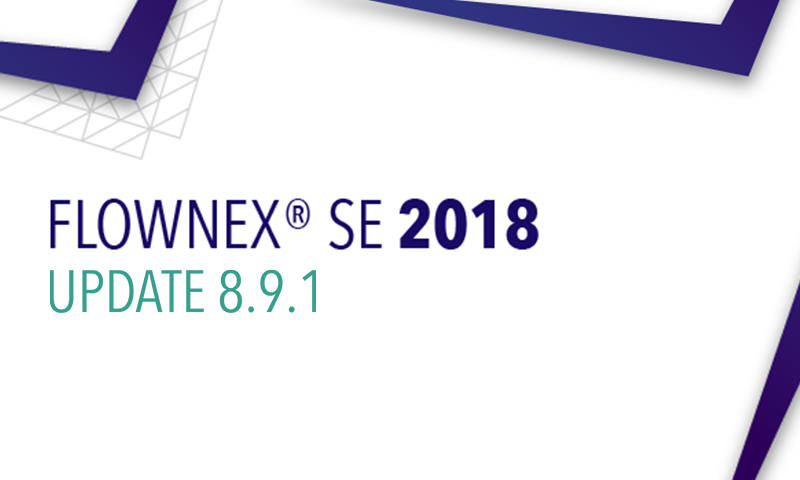 Flownex® SE 2018 – Update 1 Release